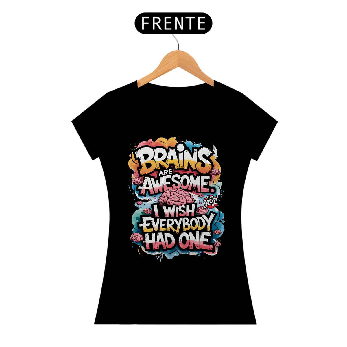 Nome do produto: Cérebros São Incríveis - Camiseta Feminina