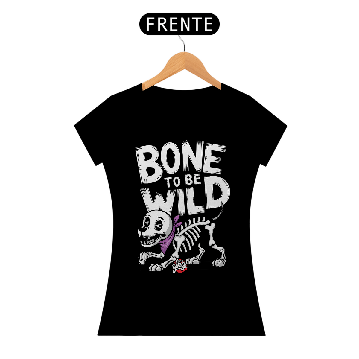 Nome do produto: Bone To Be Wild – Cão Esqueleto Divertido - Camiseta Feminina