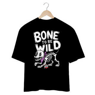 Nome do produtoBone To Be Wild – Cão Esqueleto Divertido - Camiseta Plus Size