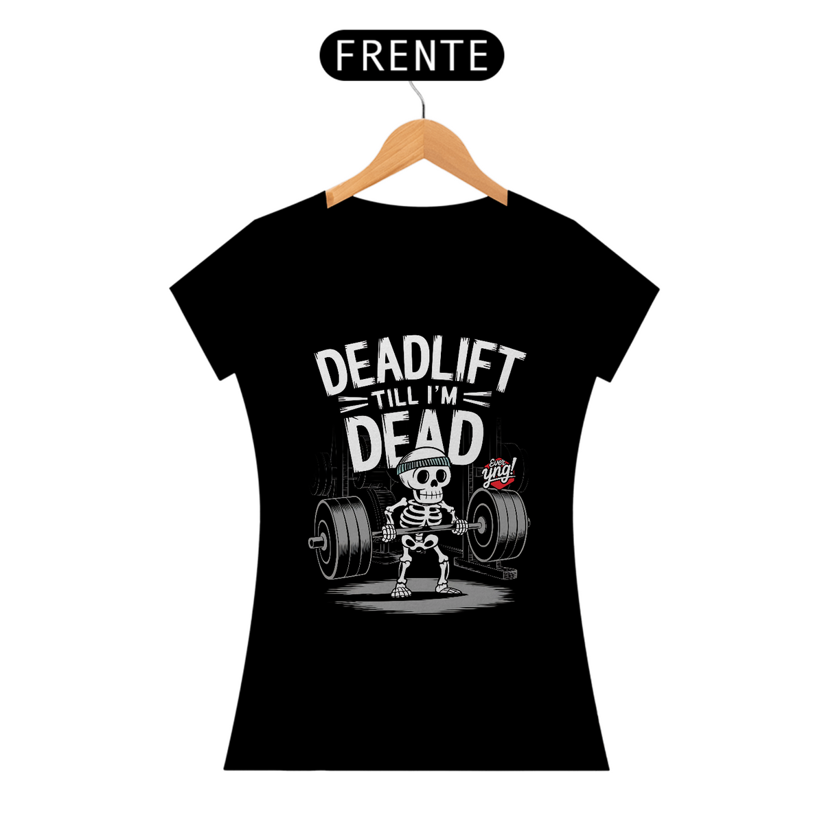 Nome do produto: Deadlift Até a Morte - Camiseta Feminina