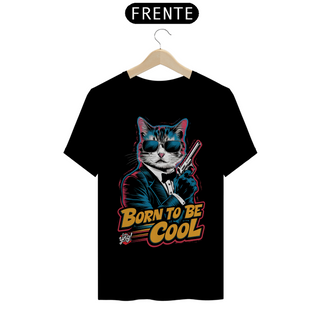 Nome do produtoBorn to Be Cool - Camiseta Unissex