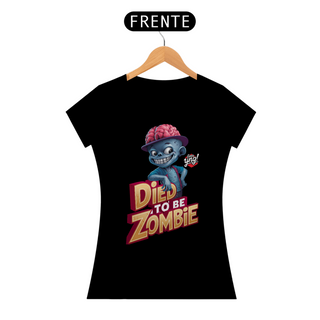 Nome do produtoZumbi descolado - Camiseta Feminina