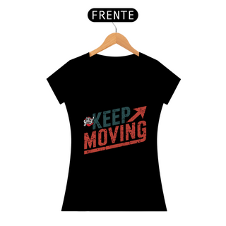 Nome do produtoSiga em frente - Camiseta Feminina