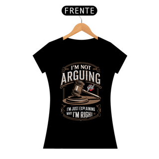 Nome do produtoExplicando Por Que Estou Certo - Camiseta Feminina