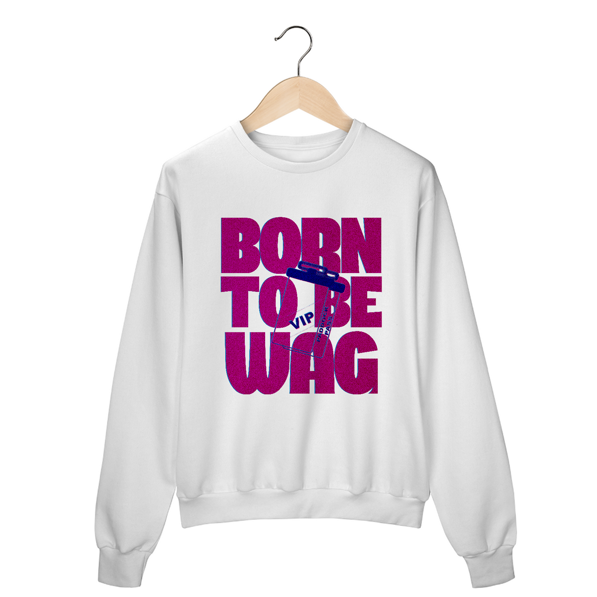 Nome do produto: Born to be WAG