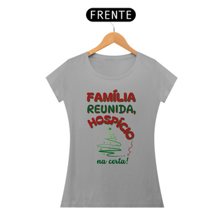 Nome do produtoCamiseta Baby Look Classic Algodão - Família Reunida - Hospício Na Certa!