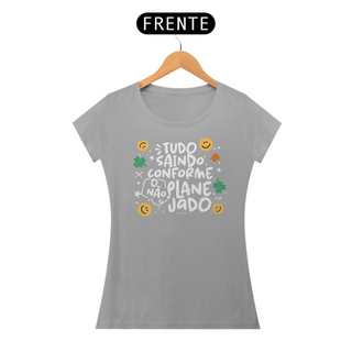 Nome do produtoCamiseta Baby Look Classic Algodão - Tudo Saindo Conforme o Não Planejado