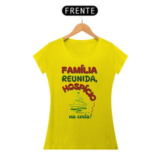 Nome do produtoCamiseta Baby Look Quality Algodão - Família Reunida - Hospício Na Certa!