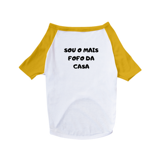 Nome do produtoCamisa Pet Dog Sou o Mais Fofo da Casa - 100% Algodão - Estampa nas Costas