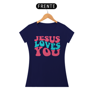 Nome do produtoCamiseta Baby Look Classic Algodão - Jesus Loves You