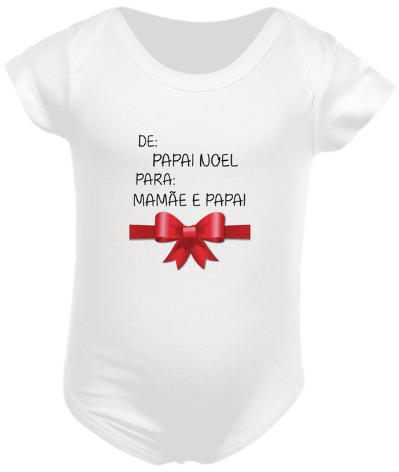 Body Bebê 100% Algodão - De: Papai Noel Para: Mamãe e Papai