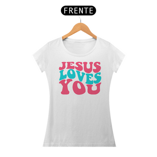 Nome do produtoCamiseta Baby Look Prime - Jesus Loves You - 