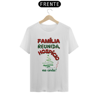 Camiseta Quality Algodão - Família Reunida - Hospício Na Certa!