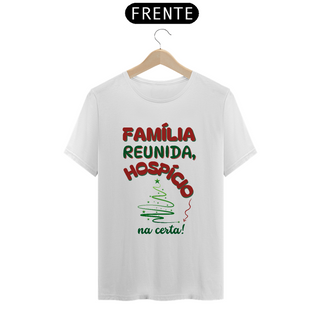 Camiseta Classic Algodão - Família Reunida, Hospício Na Certa!