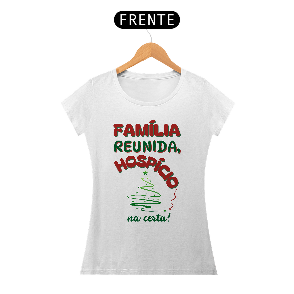 Nome do produto: Camiseta Baby Look Prime Algodão - Família Reunida - Hospício Na Certa!