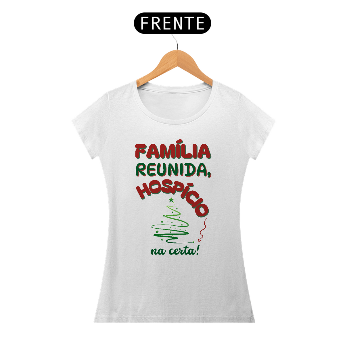 Nome do produto: Camiseta Baby Look Classic Algodão - Família Reunida - Hospício Na Certa!