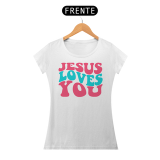 Nome do produtoCamiseta Baby Look Quality Algodão - Jesus Loves You