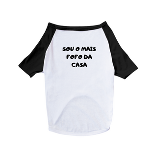 Nome do produtoCamisa Pet Dog Sou o Mais Fofo da Casa - 100% Algodão - Estampa nas Costas