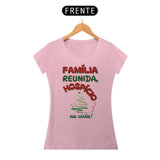 Nome do produtoCamiseta Baby Look Classic Algodão - Família Reunida - Hospício Na Certa!