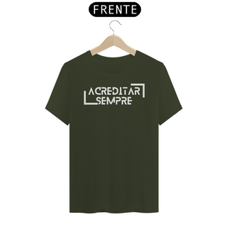 Nome do produtoCamiseta Prime Algodão - Acreditar Sempre