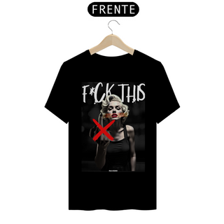 Nome do produtoT-shirt F*ck This