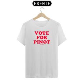 Nome do produto  Camiseta Vote for Pinot