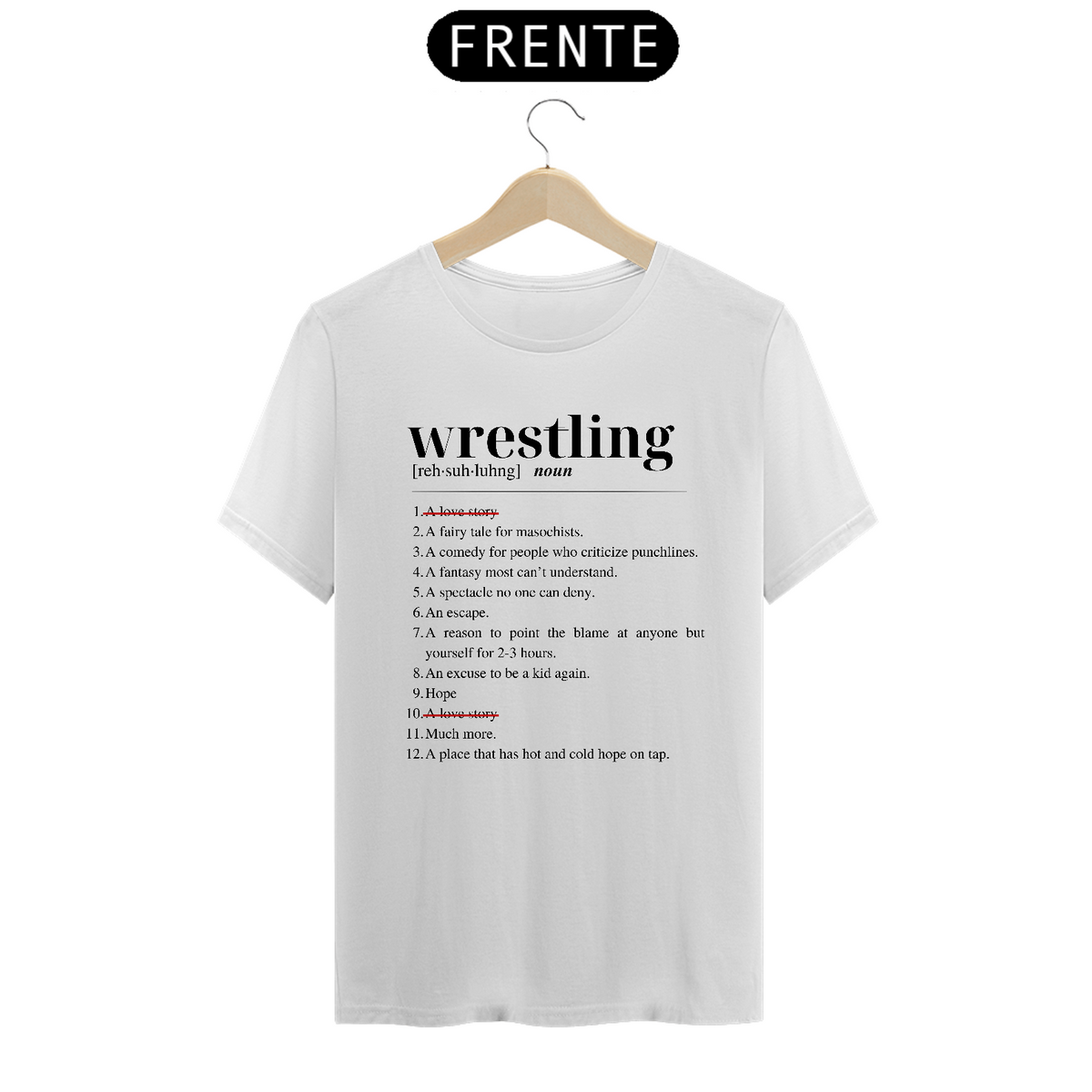 Nome do produto: Camiseta Wrestling is not a love story - branca