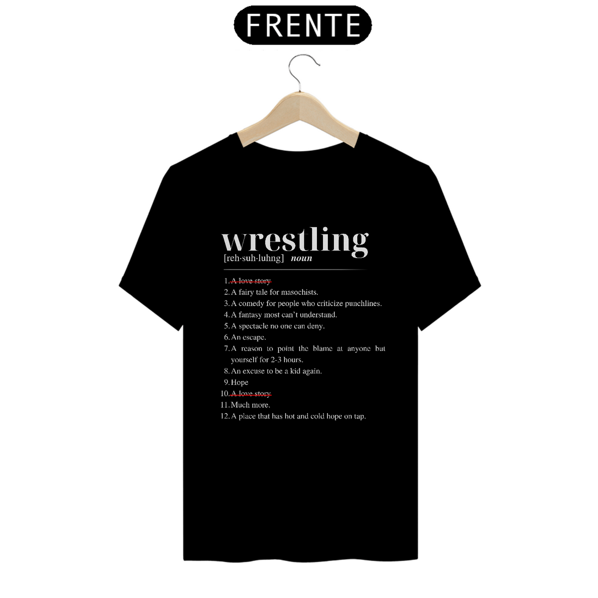 Nome do produto: Camiseta Wrestling is not a love story - preta