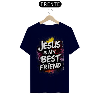 Nome do produtoCamiseta T-Shirt Quality Jesus Is My Best Friend  - Unissex
