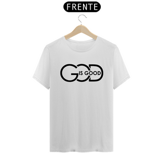 Nome do produtoCamiseta T-Shirt Quality God is Good - Unissex