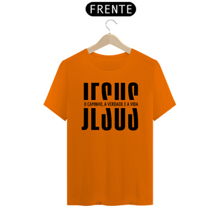 Nome do produtoCamiseta T-Shirt Quality Jesus o Caminho a Verdade e a Vida - Unissex