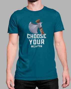 Camiseta Choose Your Weapon