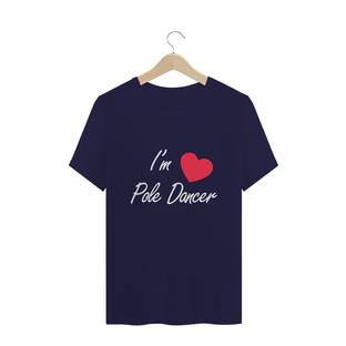 Nome do produtoCamiseta I'm Pole Dancer T-Shirt Quality