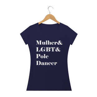 Nome do produtoCamiseta Mulher&LGBT&Poledancer Baby Long Quality