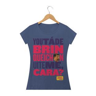 Nome do produtoCamisa do Canal |  You tá de Brinqueichon uite me cara? COLOR | Baby Long Estonada