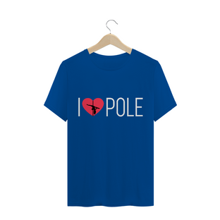 Nome do produtoCamiseta I Love Pole T-Shirt Quality