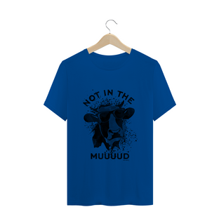 Nome do produtoCamiseta Not in the Muuuud