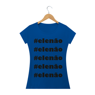 Nome do produtoBaby Long #elenão