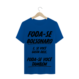 Nome do produtoT-Shirt Foda-se Bolsonaro