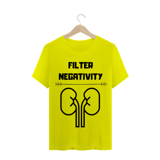 Nome do produtoCamiseta Filter Negativity