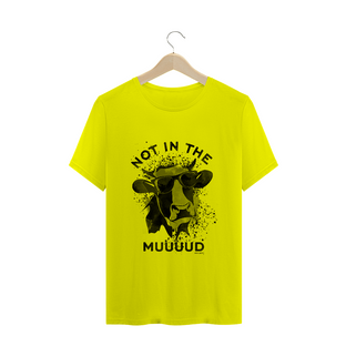 Nome do produtoCamiseta Not in the Muuuud