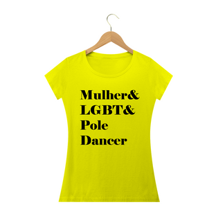 Nome do produtoCamiseta Mulher&LGBT&Poledancer Baby Long Quality