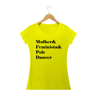 Nome do produtoCamiseta Mulher&Feminista&Poledancer Baby Long Quality