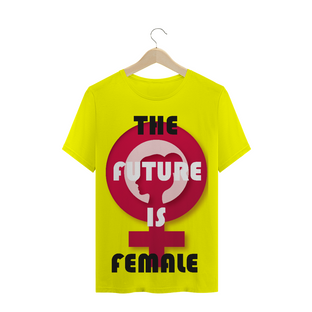 Nome do produtoT-Shirt The Future is Female