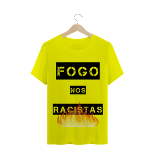 Nome do produtoT-Shirt Fogo nos Racistas 