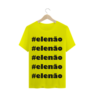 Nome do produtoT-Shirt #elenão