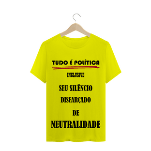 Nome do produtoT-Shirt Tudo é Política