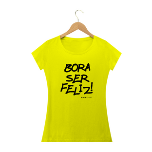 Nome do produtoBora ser feliz, Camiseta Feminina, Bluza.com.br
