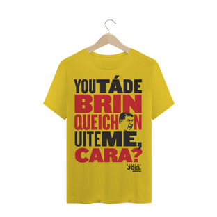 Nome do produtoCamisa do Canal | You tá de Brinqueichon uite me cara? | T-Shirt Estonada