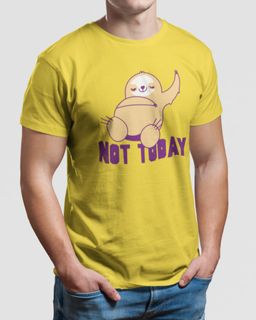 Camiseta Not Today